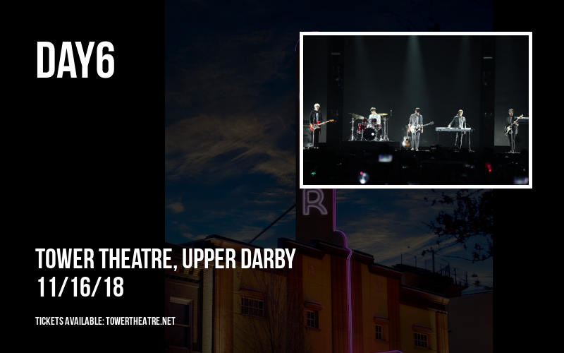 Day6 at Tower Theatre tickets Day6 at Tower Theatre